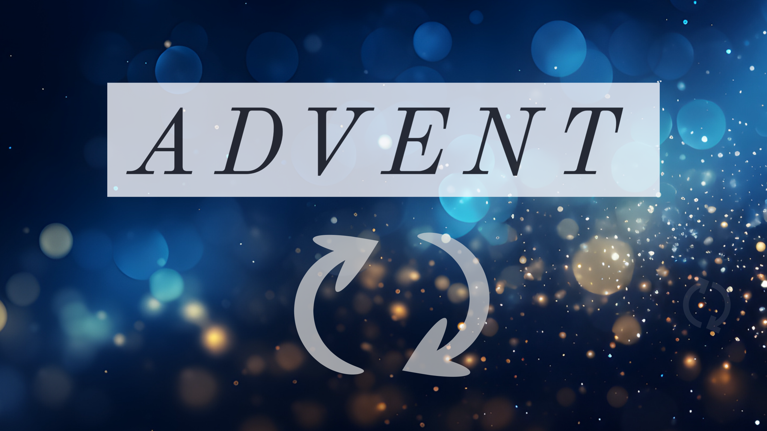 The Redemptive Reversals Of Advent | For The Gospel's Sake